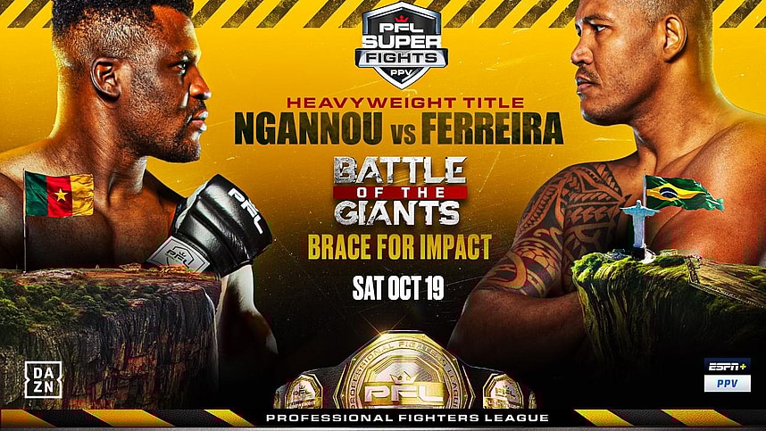 PFL Super Fights Francis Ngannou Renan Ferreira